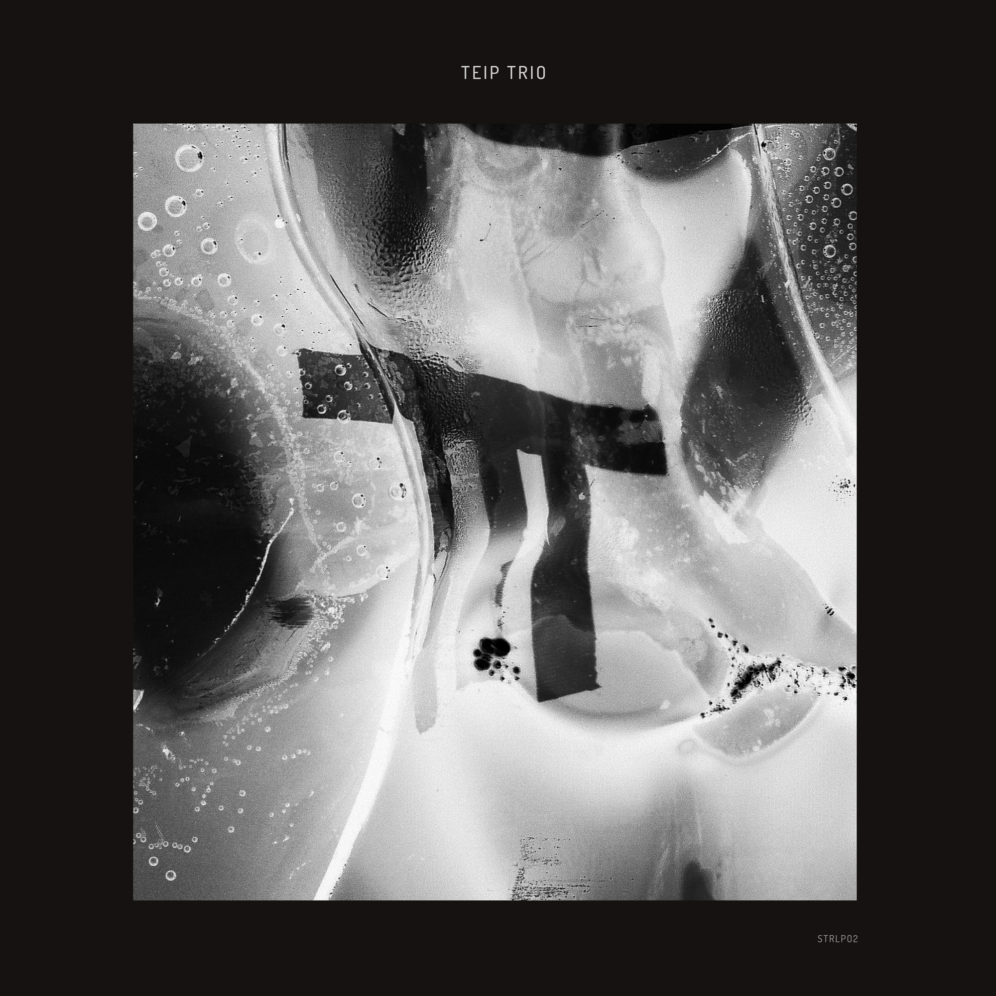Teip Trio &quot;Teip Trio&quot; - Sonic Transmissions Records Album artwork, layout &amp; photography © Juliane Schütz